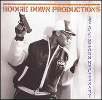 By All Means Necessary von Boogie Down Productions