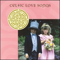 Celtic Love Songs [Celtophile] von Various Artists