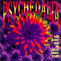 Psychedalia: Rare Blooms from the English Summer of Love von Various Artists
