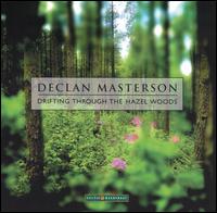 Drifting Through the Hazel Woods von Declan Masterson