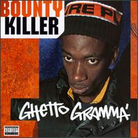 Ghetto Gramma von Bounty Killer