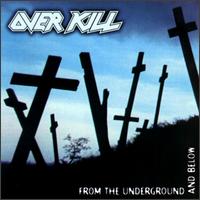 From the Underground and Below von Overkill