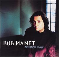 Adventures in Jazz von Bob Mamet