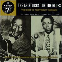 Aristocrat of the Blues: The Best of Aristocrat Records von Various Artists