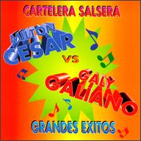 Cartelera Salsera: Milton Cesar Vs.Galy Galiano von Milton Cesar