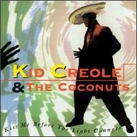 Kiss Me Before the Light Changes von Kid Creole