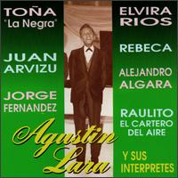 Agustin Lara Y Sus Interpretes, Vol. 3 von Agustín Lara