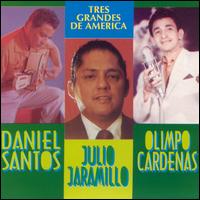 Tres Grandes de America von Daniel Santos