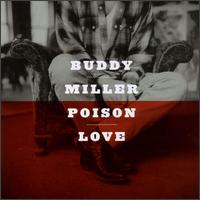 Poison Love von Buddy Miller