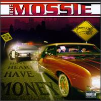 Have Heart Have Money von Mossie