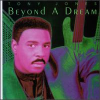 Beyond a Dream von Tony Jones