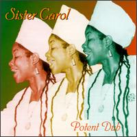 Potent Dub von Sister Carol