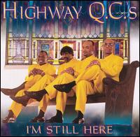 I'm Still Here von The Highway Q.C.'s