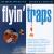 Flyin' Traps von Various Artists
