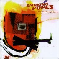 Destination Failure von Smoking Popes