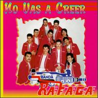 No Vas A Creer von Banda Rafaga