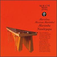 Marvelous Mexican Marimba von Marimba Nandayapa