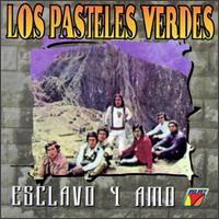 Esclavo Y Amo von Los Pasteles Verdes