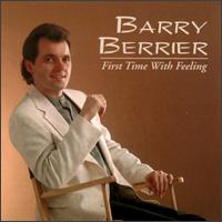 First Time with Feeling von Barry Berrier