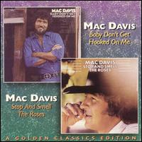 Baby Don't Get Hooked on Me/Stop and Smell the Roses von Mac Davis