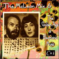 McLean Mix & The Golden Age of Electronic Music von Priscilla McLean