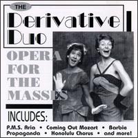 Opera for the Masses von Derivative Duo