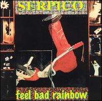 Feel Bad Rainbow von Serpico