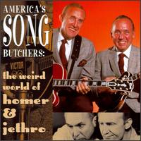 America's Song Butchers: The Weird World of Homer & Jethro von Homer & Jethro