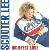 High-Test Love von Scooter Lee