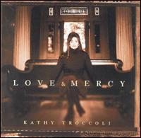Love and Mercy von Kathy Troccoli