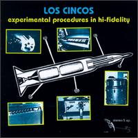 Experimental Procedures in Hi-Fidelity, Vol 001 von Los Cincos