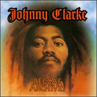 Reggae Archives von Johnny Clarke