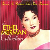 There's No Business Like Show Business: The Collection von Ethel Merman