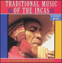 Traditional Music of the Incas von Various Artists