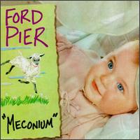 Meconium von Ford Pier