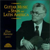 Guitar Music of Spain & Latin America von Elias Barreiro