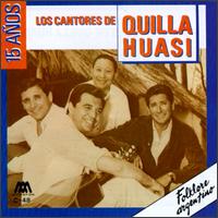 15 Años de Los Canto von Quilla Huasi