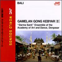 Bali: Gamelan Gong Kebyar, Vol. 2:  Darma Santi Ensemble von Tirta Sari