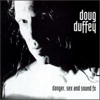 Danger Sex & Sound Fx von Doug Duffey