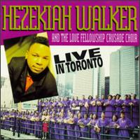 Live in Toronto von Pastor Hezekiah Walker