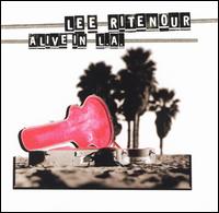 Alive in L.A. von Lee Ritenour