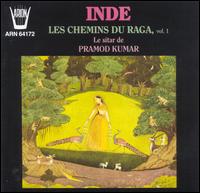 Inde: Les Chemins Du Raga, Vol. 1 von Pramod Kumar
