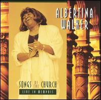 Songs of the Church: Live in Memphis von Albertina Walker