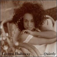 Quietly von Loretta Holloway