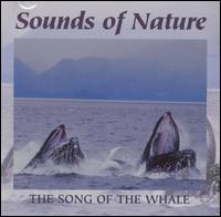 Sounds of Nature: The Song of the Whale von The Sounds Of Nature