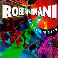 Trancematik: The Best of Robert Armani von Robert Armani