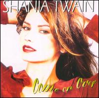 Come on Over von Shania Twain