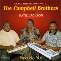 Pass Me Not von The Campbell Brothers