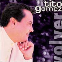 Volver von Tito Gomez