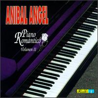 Piano Romantico, Vol. 2 von Anibal Angel